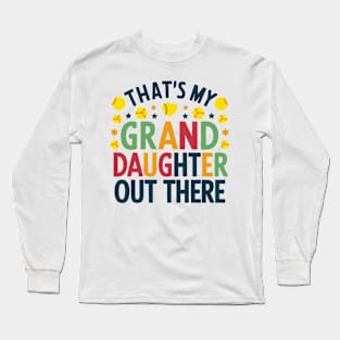 That's My Granddaught Out There Softball Grandma Mother's Day Long Sleeve T-Shirt